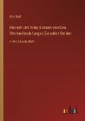 Cover: Mensch Und Erde; Skizzen Von Den Wechselbeziehungen Zwischen Beiden - Outlook Verlag