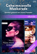 Cover: Geheimnisvolle Maskerade - Sinnlich gek&uuml;sst von einem Fremden - CORA Verlag
