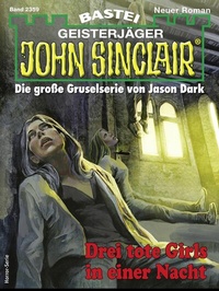 Abbildung von: John Sinclair 2359 - Bastei Lübbe
