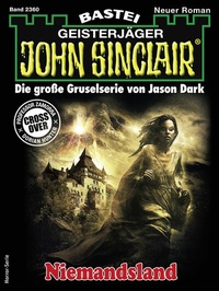 Abbildung von: John Sinclair 2360 - Bastei Lübbe