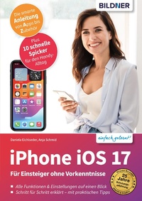 Enlarge image Cover: iPhone iOS 17 - Bildner Verlag