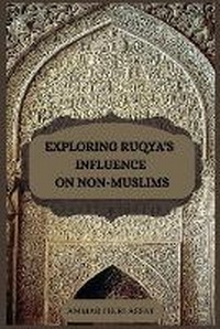 Abbildung von: Exploring Ruqya's Influence on Non-Muslims - maryam publisher