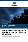 Cover: Landschaftsoekologie und Landnutzung im hoeheren Himalaya - Verlag Unser Wissen