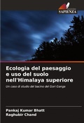 Cover: Ecologia del paesaggio e uso del suolo nell'Himalaya superiore - Edizioni Sapienza