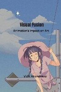 Abbildung von: Visual Fusion Animation's Impact on Art - Aajkaal Publishers Ltd