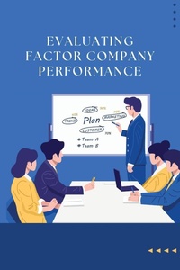 Abbildung von: Evaluating Factor Company Performance - KITAB WRITING PUBLICATION