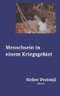 Cover: Menschsein in Einem Kriegsgebiet - Ukiyoto Publishing