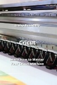 Abbildung von: Cricut - Claire Evanders