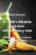 Cover: Dr. Sebi's Alkaline and Anti-Inflammatory Diet - Hazel Thornton