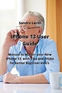 Abbildung von: iPhone 13 User Guide - Sandro Levin