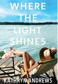 Cover: Where the Light Shines - Kathryn Andrews, LLC