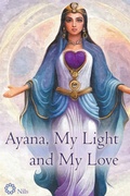 Cover: Ayana, My Light and My Love - Nils Klippstein
