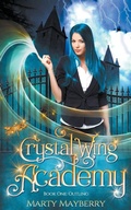 Cover: Crystal Wing Academy - Marty Mayberry