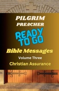 Cover: Ready to Go Bible Messages 3 - Pilgrim Preacher