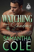 Cover: Watching From the Shadows (Trident Security Series, #6) - Suspenseful Seduction Publishing