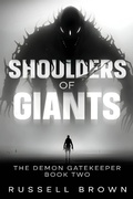 Cover: Shoulders of Giants: The Demon Gatekeeper Book Two - BLKDOG Publishing