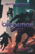 Cover: Opposition Shift - Sean-Michael Argo