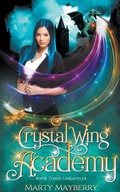 Cover: Crystal Wing Academy - Marty Mayberry