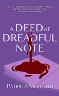 Cover: A Deed of Dreadful Note (Anna Katharine Green Mysteries) - Games Afoot, LLC