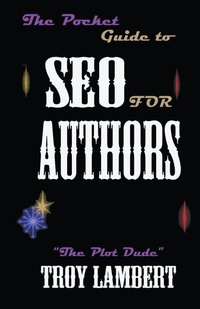 Abbildung von: The Pocket Guide to SEO for Authors - Troy Lambert
