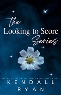 Cover: Looking to Score - Kendall Ryan