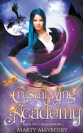 Cover: Crystal Wing Academy - Marty Mayberry