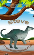 Cover: Steve Thecodontosaurus (Dinodoors, #3) - Sarah Howlett