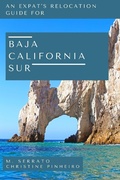 Cover: Relocation Guide for Baja California Sur (Expat Fever Quick Reads, #1) - EXPAT FEVER DIGITAL MEDIA