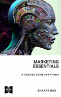 Cover: Marketing Essentials: A Concise Guide and Primer - Bharat Rao