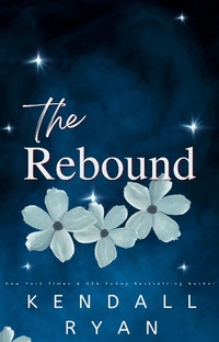 Enlarge image Cover: The Rebound (Looking to Score) - Kendall Ryan