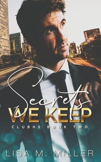Enlarge image Cover: Secrets We Keep - Lisa M. Miller