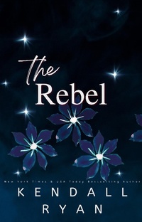 Enlarge image Cover: The Rebel (Looking to Score) - Kendall Ryan