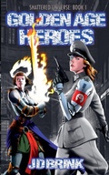 Cover: Golden Age Heroes - J. D. Brink