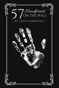 Cover: 57 Handprints on the Wall - John B. Robinson