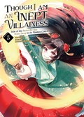 Cover: Though I Am an Inept Villainess: Tale of the Butterfly-Rat Body Swap in the Maiden Court (Manga) Vol. 5 - Seven Seas Entertainment, LLC