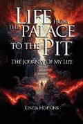 Cover: Life from the Palace to the Pit - PageTurner Press and Media