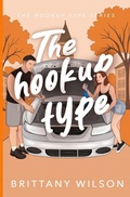Cover: The Hookup Type - Brittany Wilson