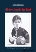 Cover: Mit der Faust in der Hand - tredition