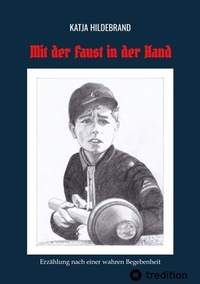 Enlarge image Cover: Mit der Faust in der Hand - tredition