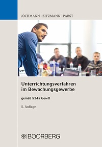 Abbildung von: Unterrichtungsverfahren im Bewachungsgewerbe - Boorberg