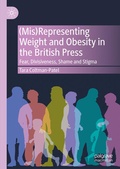 Cover: (Mis)Representing Weight and Obesity in the British Press - Palgrave Macmillan