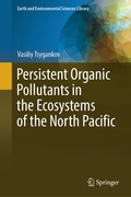 Cover: Persistent Organic Pollutants in the Ecosystems of the North Pacific - Springer
