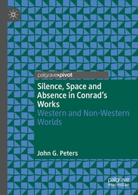 Enlarge image Cover: Silence, Space and Absence in Conrad's Works - Palgrave Macmillan