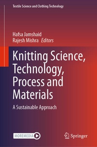 Enlarge image Cover: Knitting Science, Technology, Process and Materials - Springer