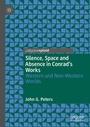 Cover: Silence, Space and Absence in Conrad's Works - Palgrave Macmillan