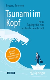 Abbildung von: Tsunami im Kopf - Burnout besser verstehen und bewältigen - Springer