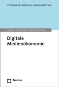 Cover: Digitale Medien&ouml;konomie - Nomos