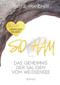 Abbildung von: SO HAM Das Geheimnis der Saligen vom Weissensee - BoD - Books on Demand