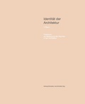 Cover: Identit&auml;t der Architektur. Band V: Raum - Positionen zur Bedeutung des Raumes in der Architektur - K&ouml;nig, Walther