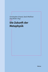 Abbildung von: Die Zukunft der Metaphysik - Meiner